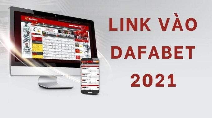 link vao dafabet 2021